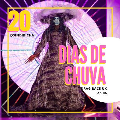 Sindibicha #20 | Dias de Chuva Sindibicha #20 | Dias de Chuva