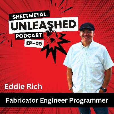 Eddie Rich | Mechatronic Enginner | Fabricator Ep 09