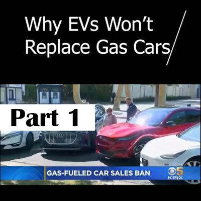Why Electric Vehicles Wont Replace Gas Cars: PART 1 Why Electric Vehicles Wont Replace Gas Cars: PART 1