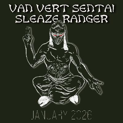 We Need Wrestling Presents: Van Vert Sentai Sleaze Ranger vol. 12