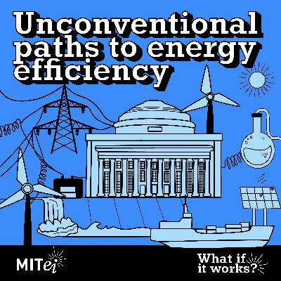 Unconventional paths to energy efficiency