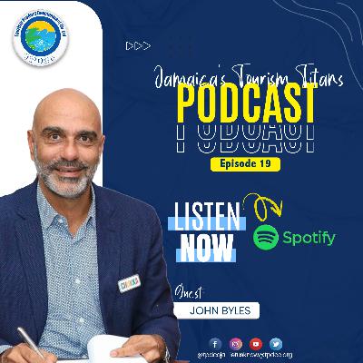 Jamaica's Tourism Titans | Episode 19 | John Byles