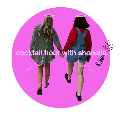 Cocktail Hour with Shonella