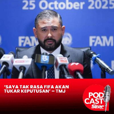 ‘Saya tak rasa FIFA akan tukar keputusan’ – TMJ ‘Saya tak rasa FIFA akan tukar keputusan’ – TMJ
