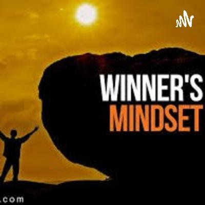 The mindset of winners The mindset of winners