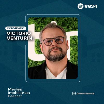 A TECNOLOGIA QUE TRANSFORMA O MERCADO IMOBILIÁRIO - Victorio Venturini (Rio Grande do Sul) #033