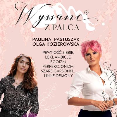 Pewność siebie, lęki, ambicje, egoizm, perfekcjonizm, szare garsonki… i inne demony.