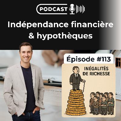 113. Accumuler un patrimoine pour se protéger des inégalités de richesse 113. Accumuler un patrimoine pour se protéger des inégalités de richesse