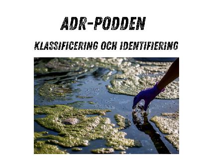 Klassificering och identifiering. Vad är det som är farligt gods?