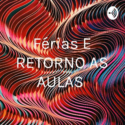 Férias E RETORNO AS AULAS  (Trailer)
