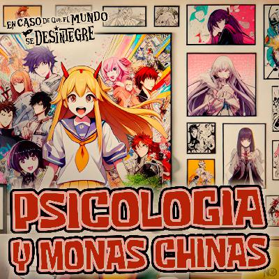 S27 Ep6184: Psicología y Monas Chinas