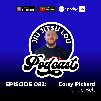 E083: Corey Pickard - Purple Belt E083: Corey Pickard - Purple Belt