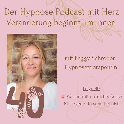 🌸40. Folge: Warum mit dir nichts falsch ist – wenn du sensibel bist