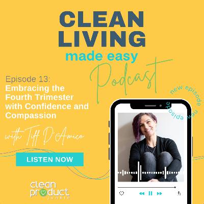 113 - Redefining Motherhood: Embracing the Fourth Trimester with Confidence and Compassion