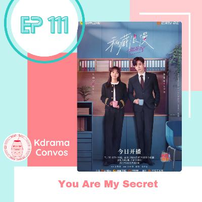 Ep. 111: You Are My Secret Ep. 111: You Are My Secret