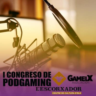 El futuro del podcasting como medio de divulgación del videojuego [I Congreso de Podgaming]