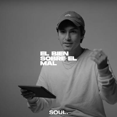 Ep.: 05. El bien sobre el mal Ep.: 05. El bien sobre el mal