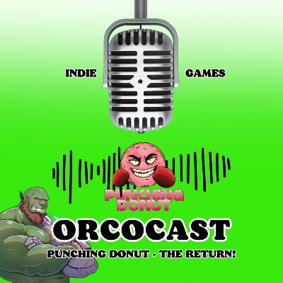 Orcocast | Punching Donut | The Glorious Return - Book of Korvald Three Years Later S4E1