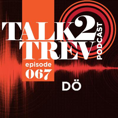 Podcast #67 with DÖ - ASTRAL DEATH CULT!
