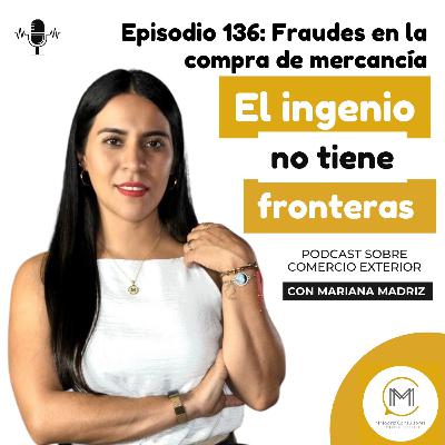 Fraudes en la compra de mercancía - Episodio 136 Fraudes en la compra de mercancía - Episodio 136