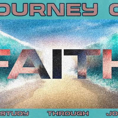 //JOURNEY OF FAITH//WK4