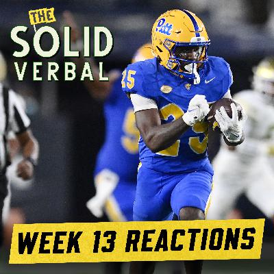WEEK 13 REACTIONS: Oregon's Statement, Pitt's Upset & Oklahoma On The CFP Doorstep | College Football