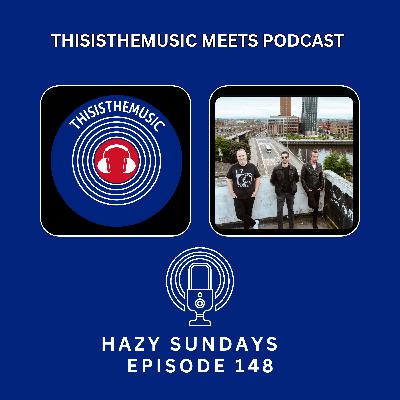 ThisIsTheMusic Meets Podcast: Hazy Sundays Episode 148 ThisIsTheMusic Meets Podcast: Hazy Sundays Episode 148