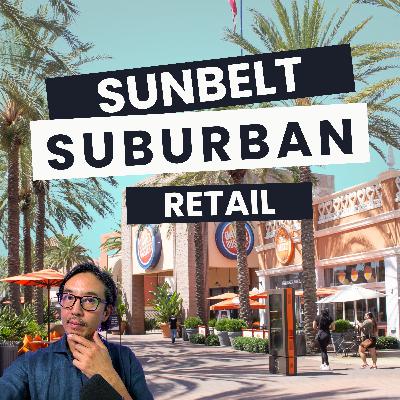 Retail 2025: Suburban Sunbelt Is Strong