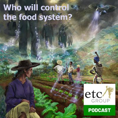 Who Will control the Food System: episode 4 Who Will control the Food System: episode 4