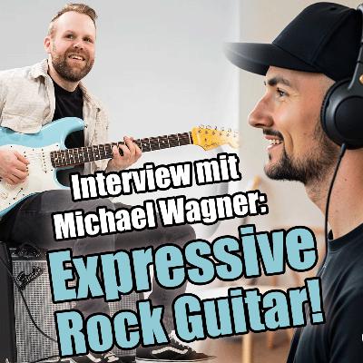#157 - Expressive Rock Guitar 🎸 - Podcast mit Michael Wagner