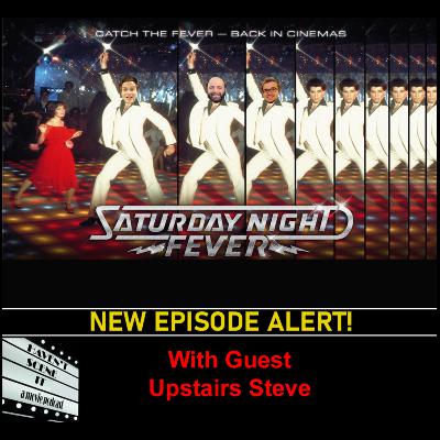 Saturday Night Fever with guest Upstairs Steve Saturday Night Fever with guest Upstairs Steve