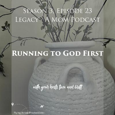 Running to God First