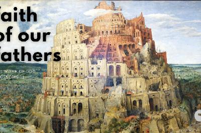 The Tower and the Temple (Genesis 11:1-9)