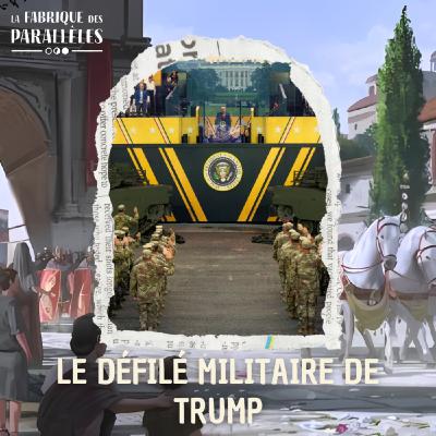 Le Défilé Militaire de Trump