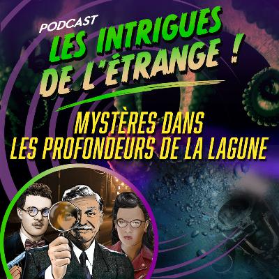Saison 4 - Episode 6 : Mystère dans les profondeurs de la lagune !