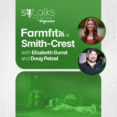 STtalks #348 - Farmfit® at Smith-Crest with Elizabeth Gunst and Doug Petzel STtalks #348 - Farmfit® at Smith-Crest with Elizabeth Gunst and Doug Petzel