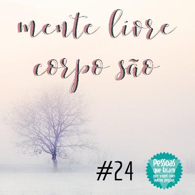 #24 Pessoas que falam, por vezes com outras pessoas
