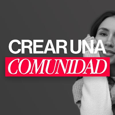 #210: 🤫Mis secretos para crear una comunidad #210: 🤫Mis secretos para crear una comunidad