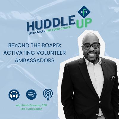 Beyond the Board: Activating Volunteer Ambassadors