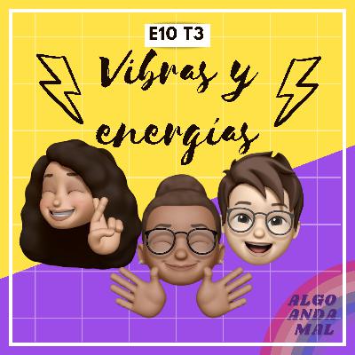 11.- "Vibras y energías" (con María Rosario) 11.- "Vibras y energías" (con María Rosario)