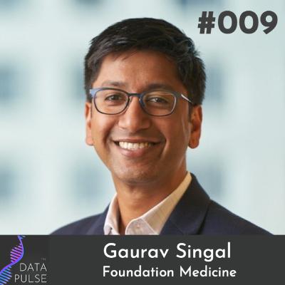 Precision medicine with Gaurav Singal (Foundation Medicine)