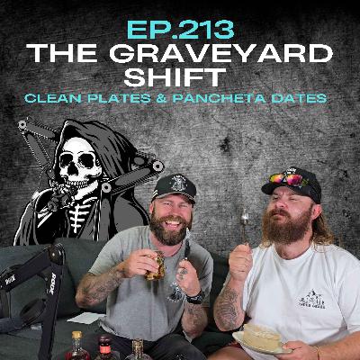 Ep.216 - The Graveyard Shift