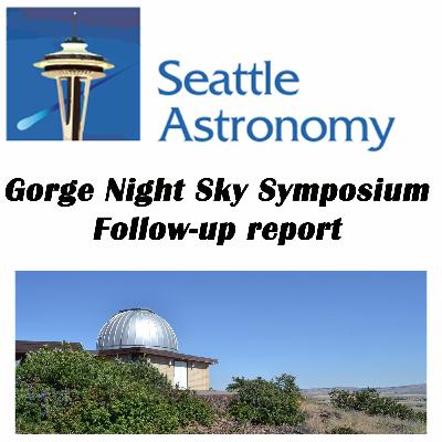 Gorge Night Sky Symposium follow-up report