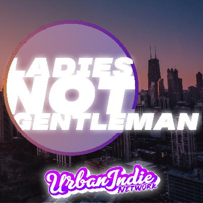 Ladies Not Gentleman Podcasts (Trailer)
