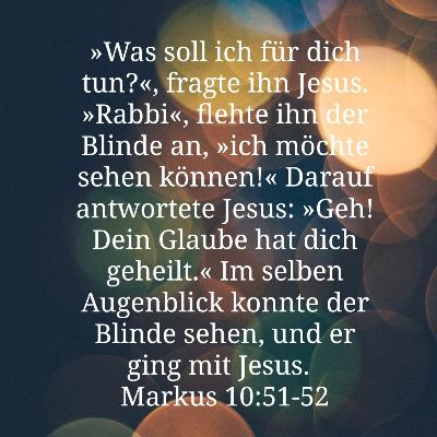Jesus heilt den blinden Bartimäus und heilt auch heute noch