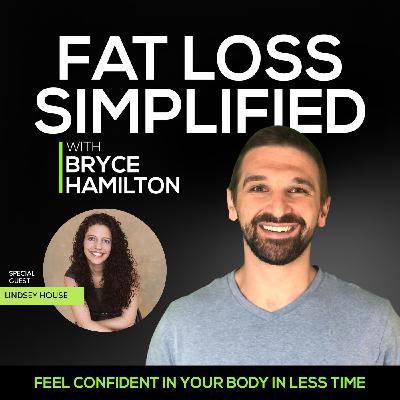153 | Want to Finally Win at Fat Loss? Here’s What Successful Women Understand with Lindsey House
