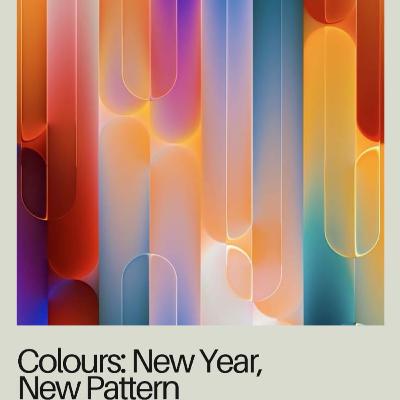 COLOURS; New Year, New Pattern COLOURS; New Year, New Pattern