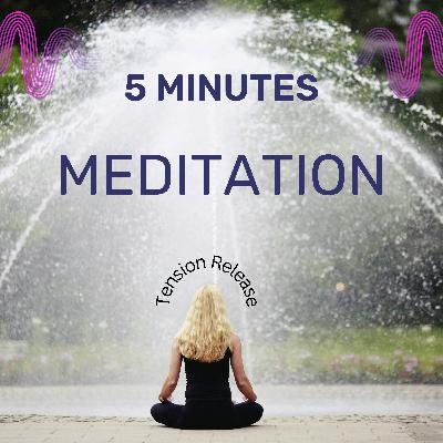 Short Relaxation Meditation to release body tension and calm your nerves