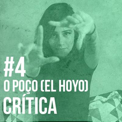 #4 O POÇO (EL HOYO) CRÍTICA