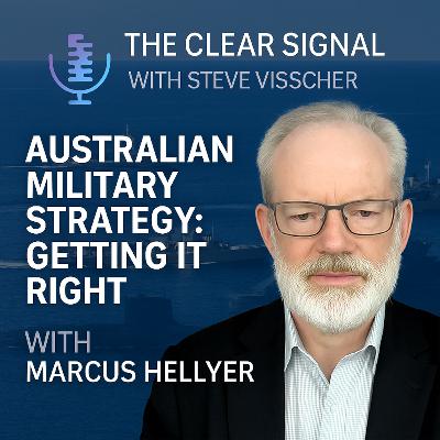 Australian Military Strategy - Getting It Right with Dr Marcus Hellyer